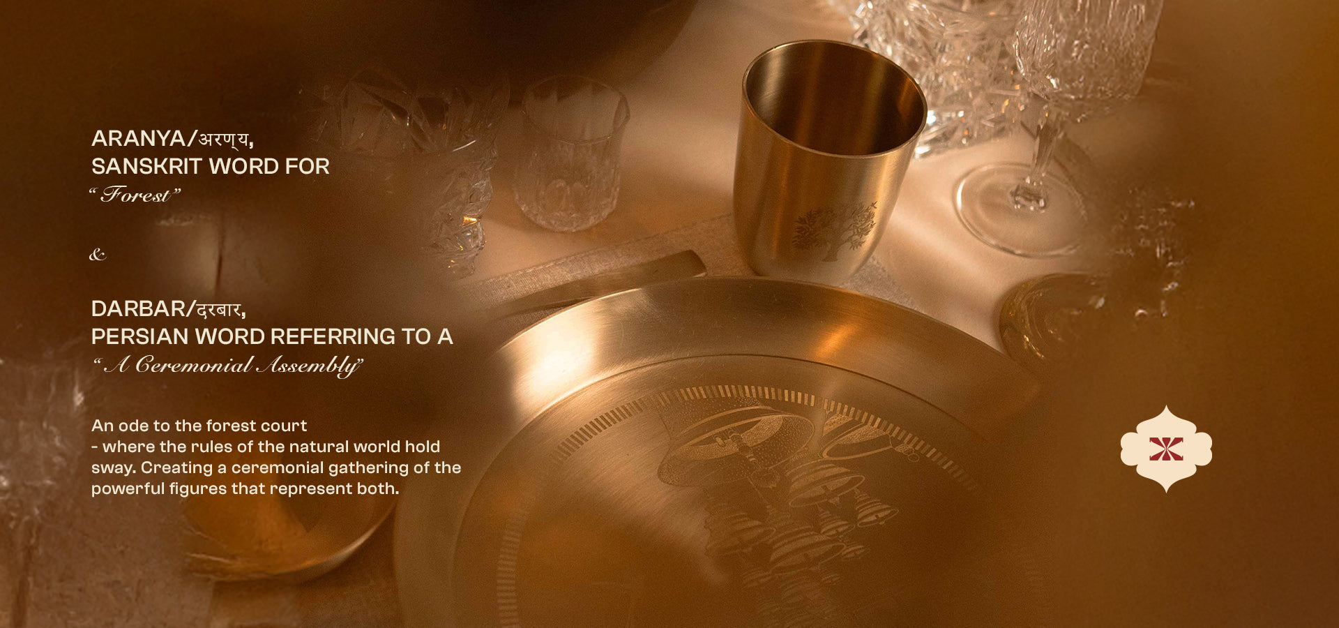 The Aranya Darbar Collection